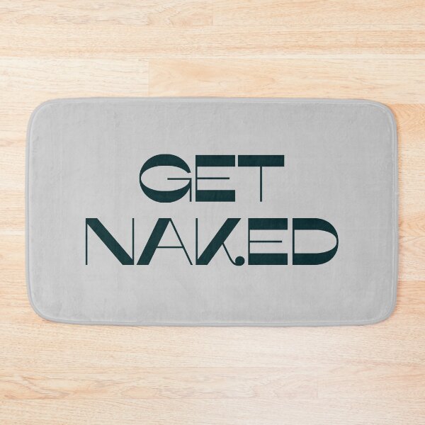 Item preview, Get Naked Funny Bathroom Graphic - Grey designed and sold by Flip & Flop.