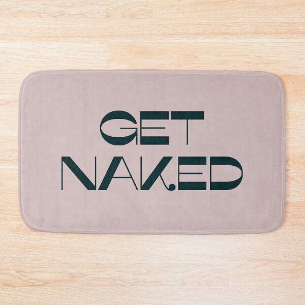 Item preview, Get Naked Funny Bathroom Graphic designed and sold by Flip & Flop.