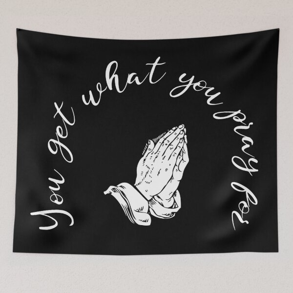 Item preview, You Get What You Pray For designed and sold by Legit Hooligan.