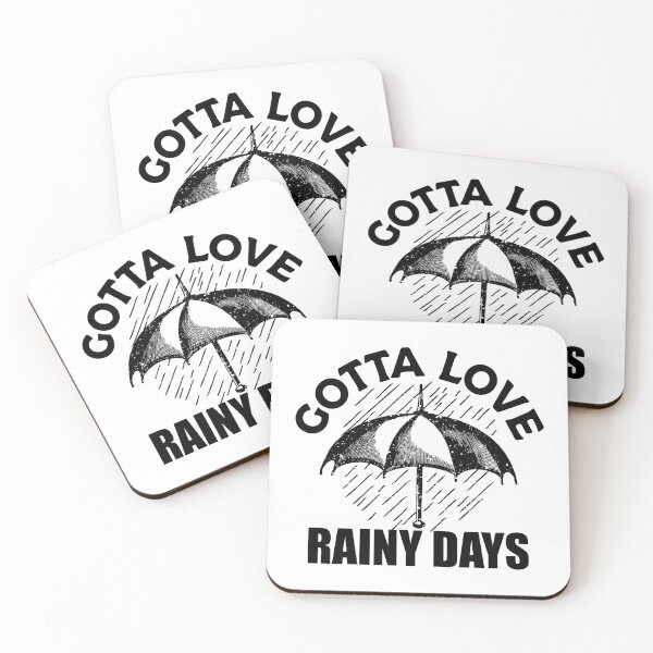 Item preview, Gotta Love rainy days designed and sold by V Design Factory.