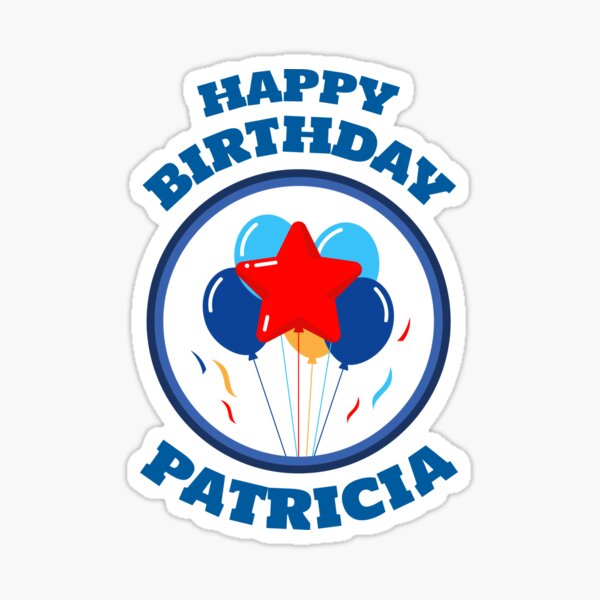 Stickers Sur Le Theme Joyeux Anniversaire Patricia Redbubble