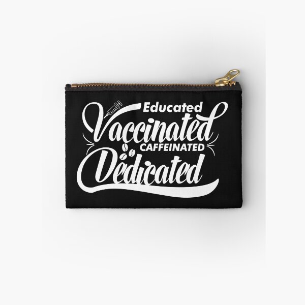 Item preview, Educated Vaccinated Caffeinated Dedicated designed and sold by Sketchaa.