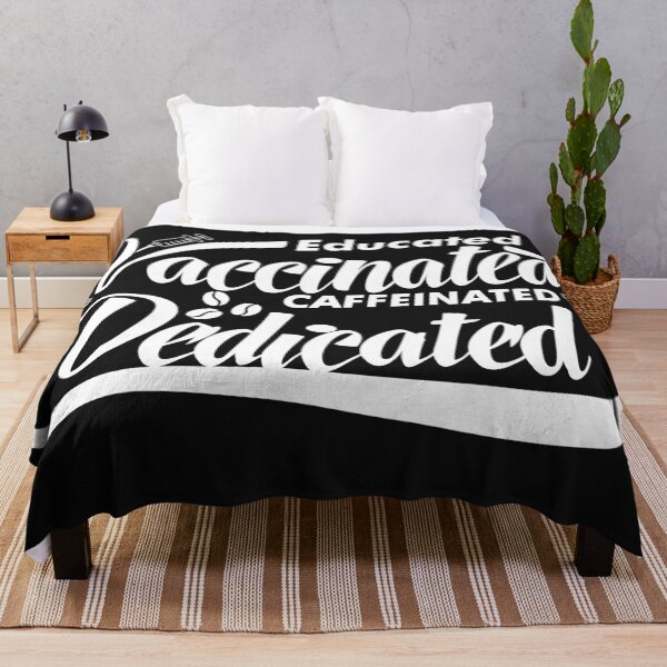 Item preview, Educated Vaccinated Caffeinated Dedicated designed and sold by Sketchaa.