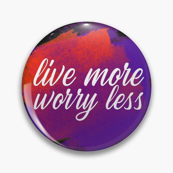 Item preview, Live More Worry Less designed and sold by YOYOCollection.