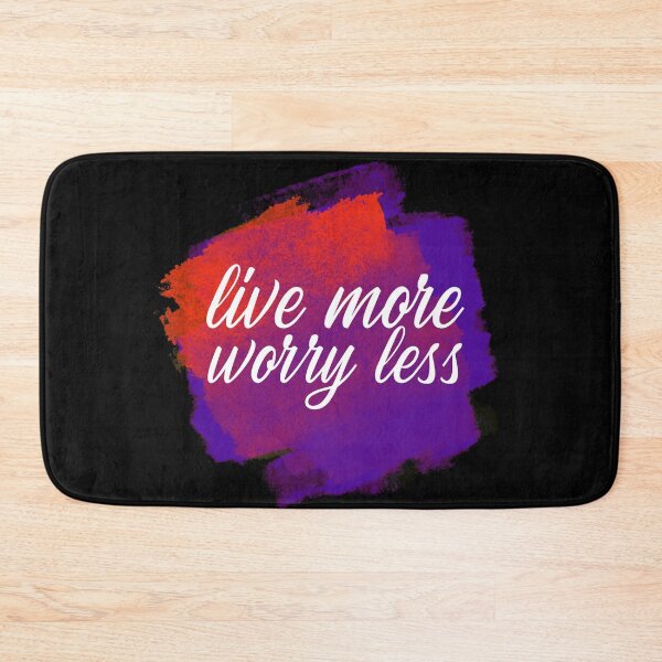 Item preview, Live More Worry Less designed and sold by YOYOCollection.