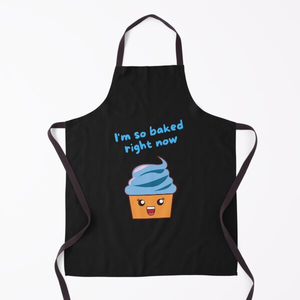 Item preview, I'm So Baked Right Now Baking, Food Pun designed and sold by GoodMoodFood.