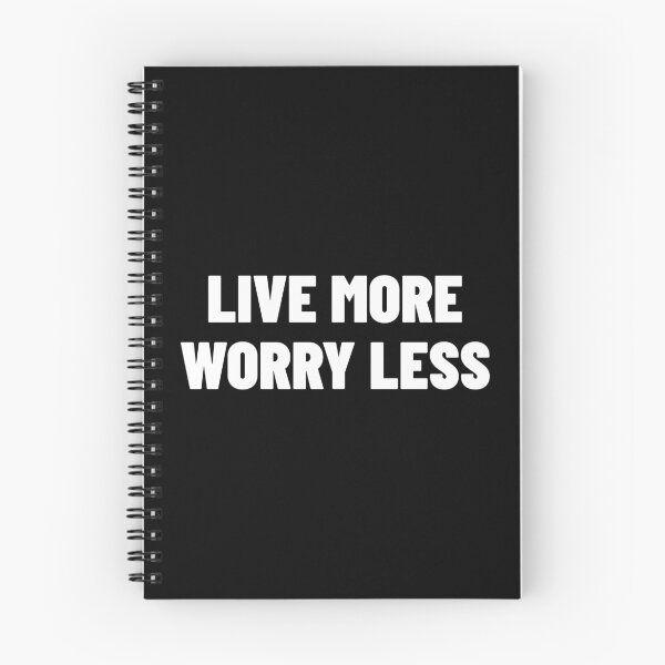 Item preview, Live More Worry Less designed and sold by YOYOCollection.