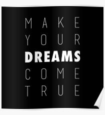 Make Your Dreams Come True Poster