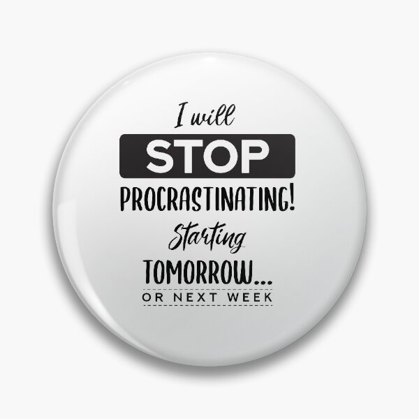 Item preview, I will stop procrastinating designed and sold by mikzack.