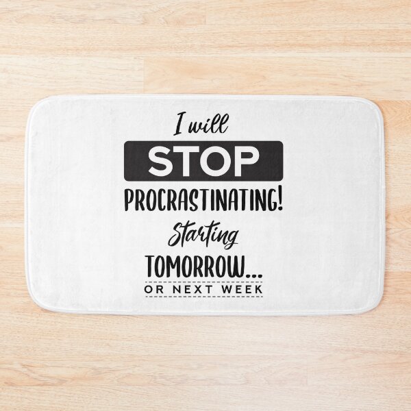 Item preview, I will stop procrastinating designed and sold by mikzack.