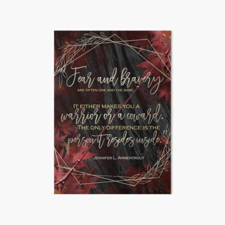 Fear and Bravery Art Board Print