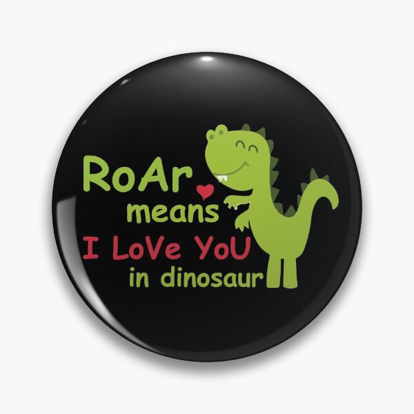 Item preview, Roar Means I Love You In Dinosaur Gift designed and sold by TTFMerch.