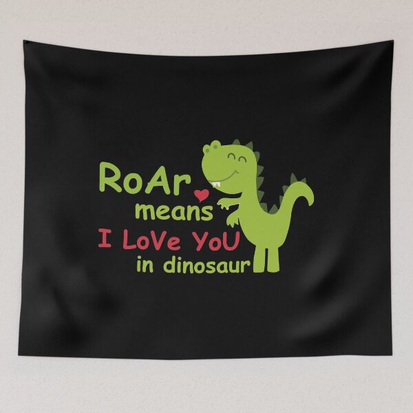 Item preview, Roar Means I Love You In Dinosaur Gift designed and sold by TTFMerch.