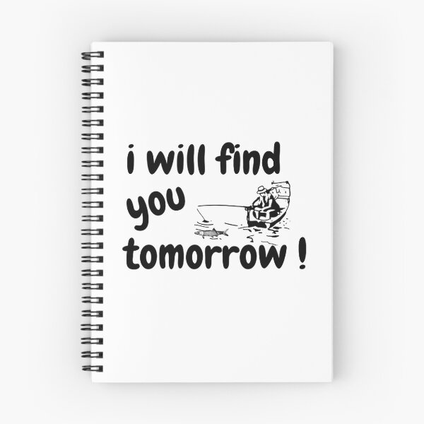 Item preview, I will find you tomorrow! designed and sold by Monlin.