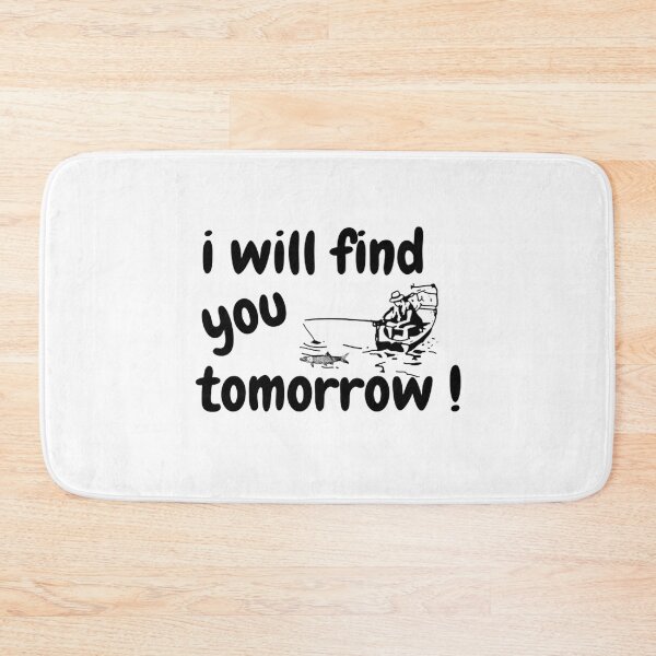 Item preview, I will find you tomorrow! designed and sold by Monlin.