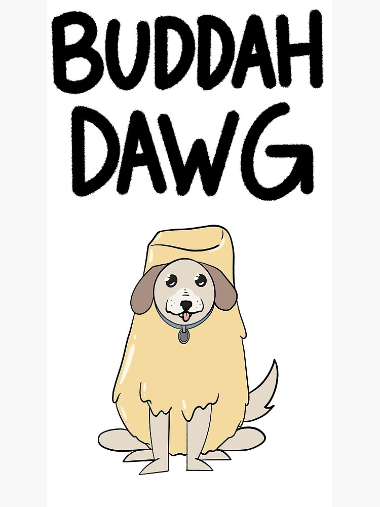 "Butter Dog The Dog With The Butter" Poster by CheloMacabreArt Redbubble
