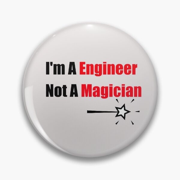 Item preview, I'm An Engineer Not A Magician designed and sold by unique things.
