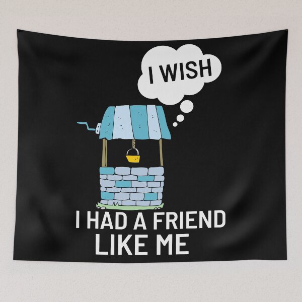 Item preview, I Wish I Had A Friend Like Me designed and sold by Martin-bivert.