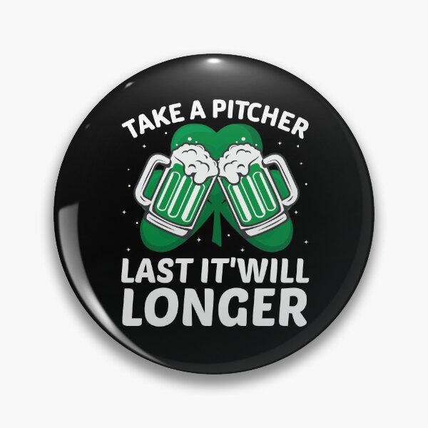 Item preview, Take A Pitcher Last It Will Longer designed and sold by Mariano Topno.