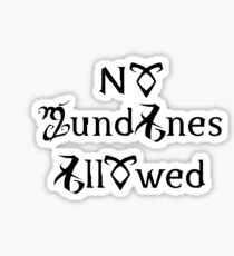 No Mundanes Allowed Sticker