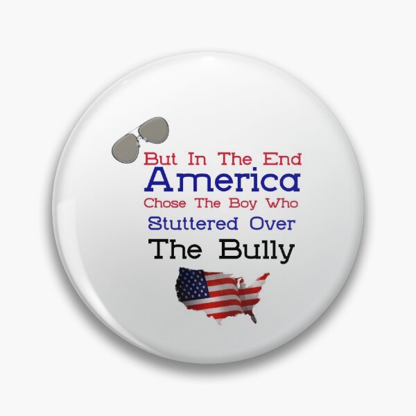 Item preview, But In The End America Chose The Boy Who Stuttered designed and sold by 30-Merch.