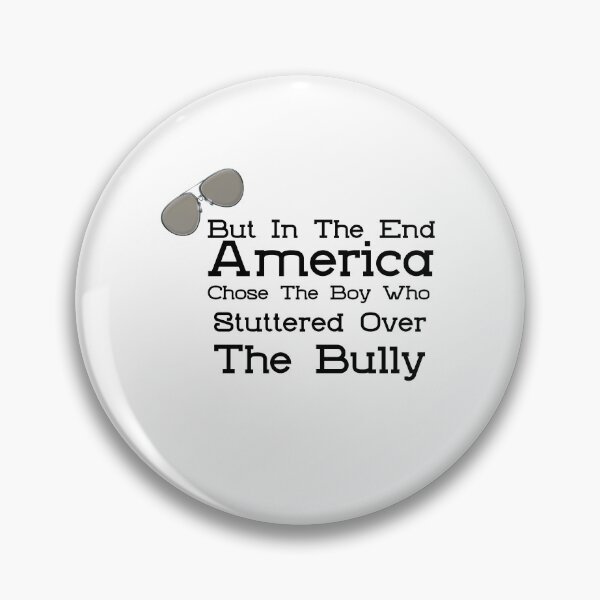 Item preview, But In The End America Chose The Boy Who Stuttered designed and sold by 30-Merch.