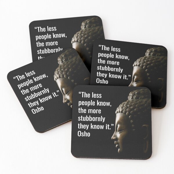 Item preview, Osho Quote  - The less people know... designed and sold by RetComly.