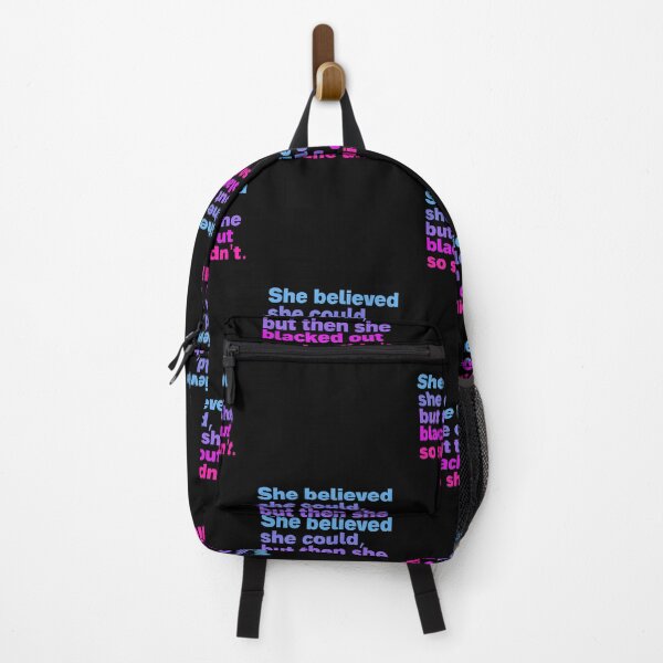 Item preview, she believed she could but then she blacked out so she didnt designed and sold by Sinovius.