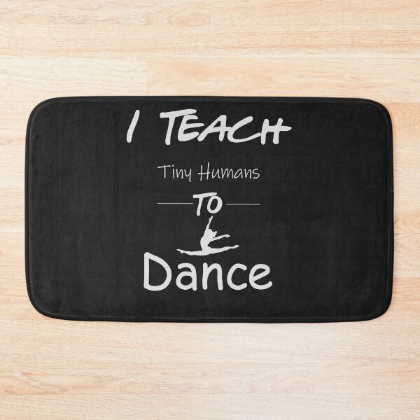 Item preview, I Teach Tiny Humans To Dance- Dance Shirt ,Dancing T-Shirt,Dance Teacher Gift designed and sold by BestDes.