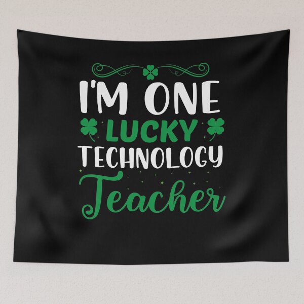 Item preview, I'm One Lucky Technology Teacher designed and sold by Mariano Topno.
