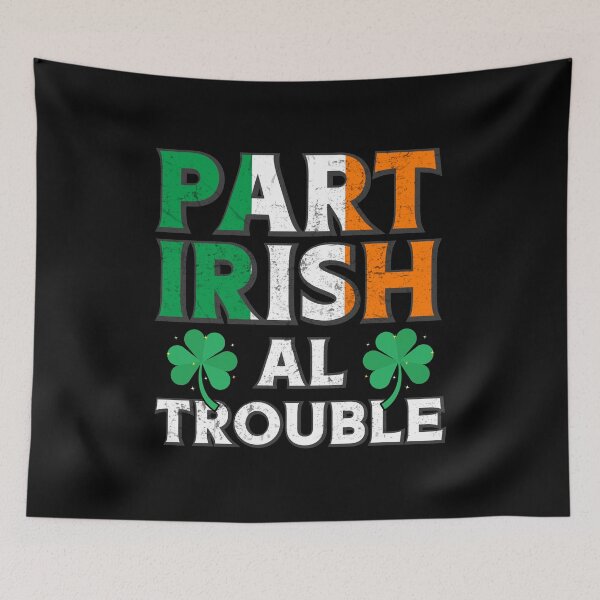 Item preview, Part Irish Al Trouble designed and sold by Mariano Topno.