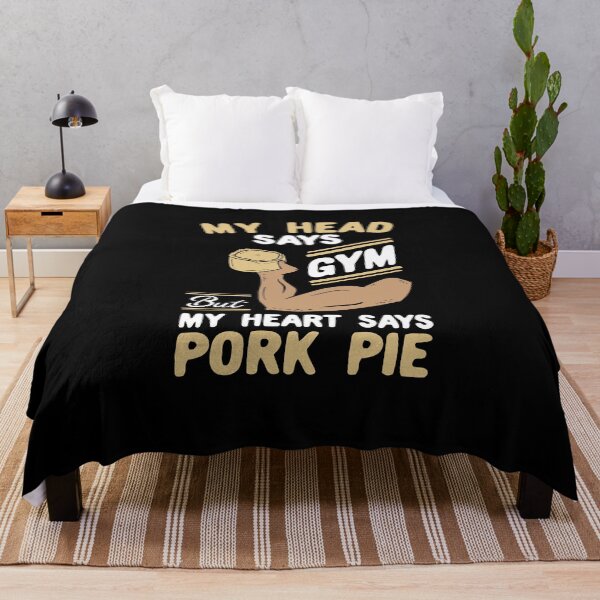 Item preview, My Head Says Gym But My Heart Says Pork Pie designed and sold by Dan66.
