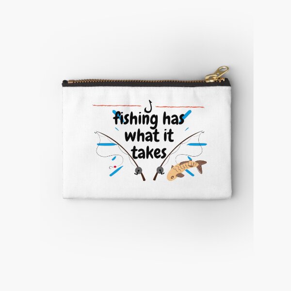 Item preview, Fishing has what it takes designed and sold by Monlin.