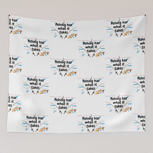 Item preview, Fishing has what it takes designed and sold by Monlin.
