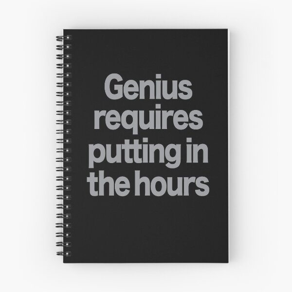 Item preview, Genius requires putting in the hours v.1 designed and sold by x1brett.