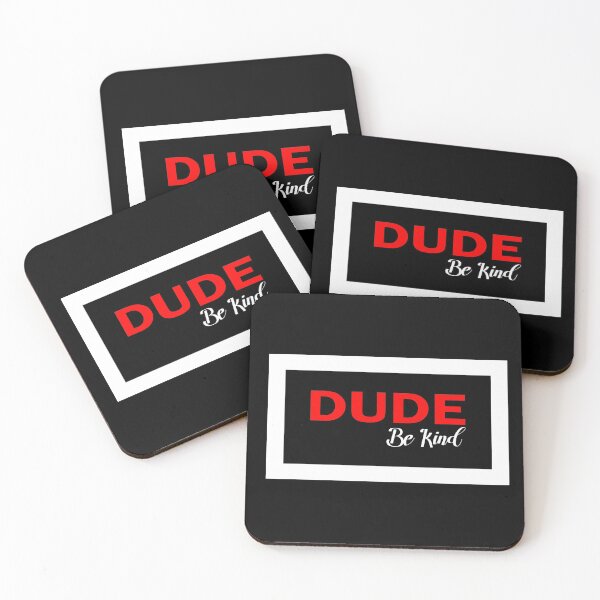 Item preview, dude be kind on black background designed and sold by vidyaroul.