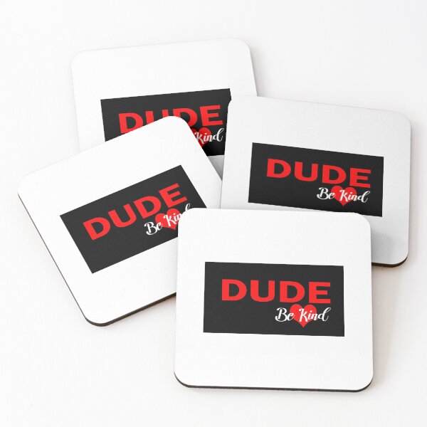 Item preview,  dude be kind on black background designed and sold by vidyaroul.