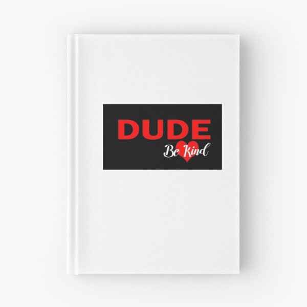 Item preview,  dude be kind on black background designed and sold by vidyaroul.