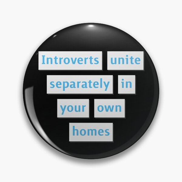 Item preview, Introverts unite separately - Introverts Quotes designed and sold by The Full Cart.