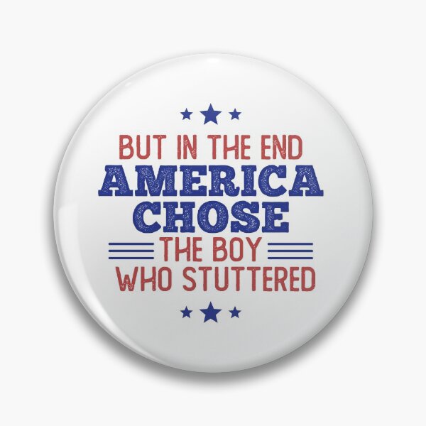 Item preview, But in the end america chose the boy who stuttered designed and sold by Vaishnavi Deo.