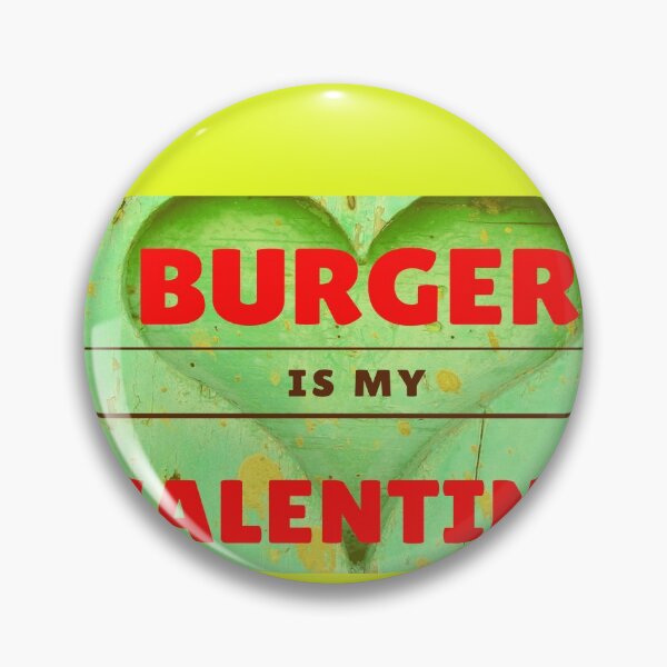 Item preview, Burger is my Valentine designed and sold by Samvy.