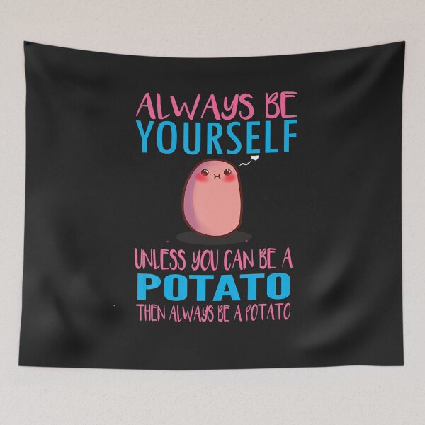 Item preview, Cute always be a potato T shirt i love potatoes shirt Gift T Shirt designed and sold by fulvioshopers.