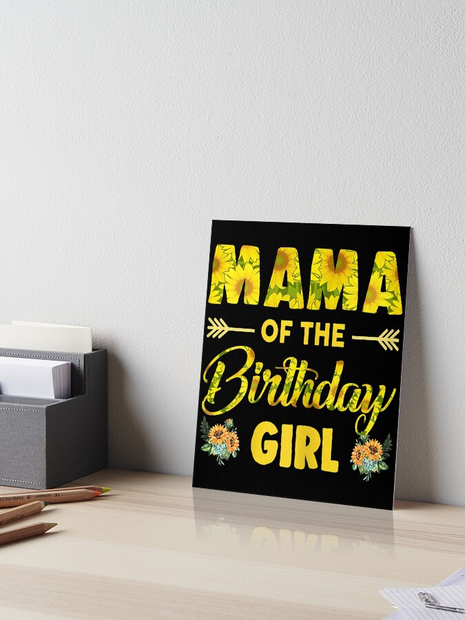 Momma Of The Birthday Girl T-Shirt Mom Sunflower Gifts T-Shirt Momma Of The Birthday Girl T-Shirt Mom Sunflower Gifts T-Shirt