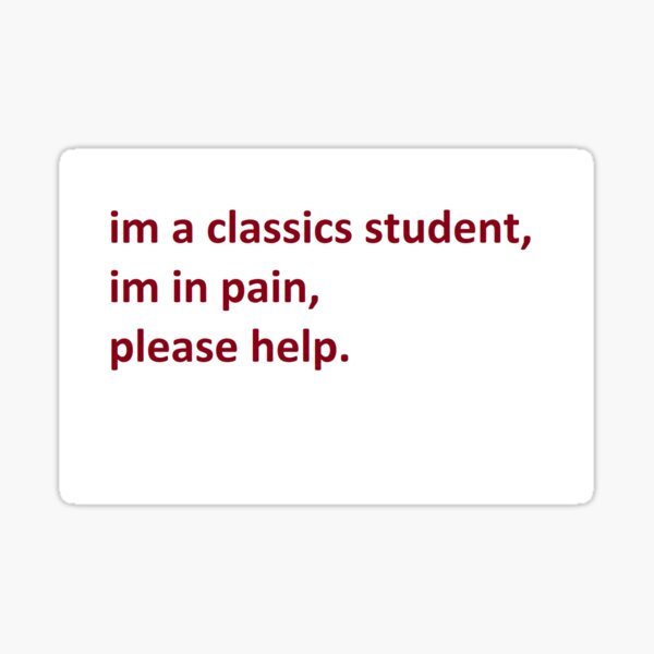 Item preview, im a classics student, help designed and sold by dixiemay.