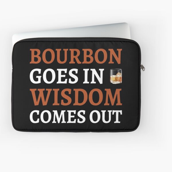 Item preview, Bourbon Goes In Wisdom Comes Out II designed and sold by Lemon Pepper.