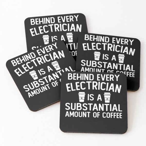 Item preview, Behind Every electrician Is A Substantial Amount Of Coffee funny electrician gifts designed and sold by alaechamlal.