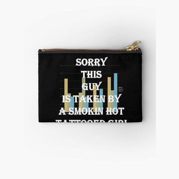 Item preview, Sorry This Guy Is Taken By A Smokin Hot Tattooed Girl funny gift designed and sold by Dahani-mo.