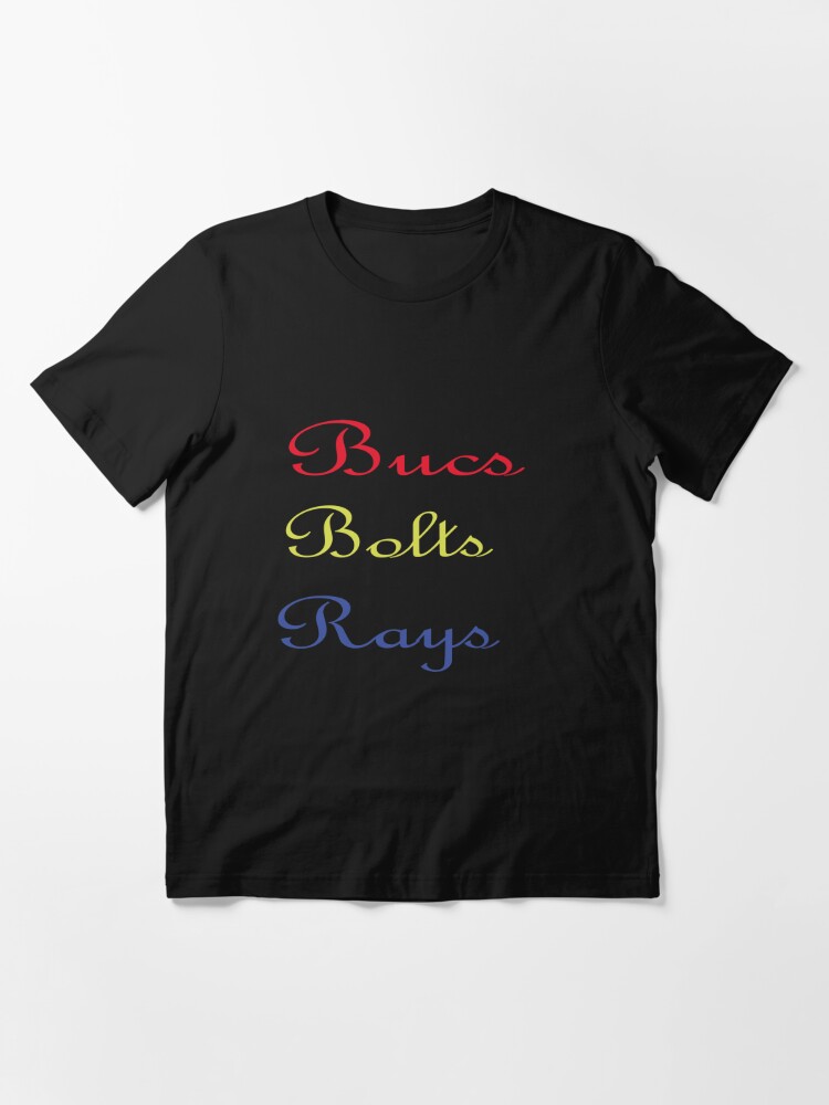 Rays Bolts Bucs :Loyal to Tampa - Bucs & Bolts amp; Rays Classic design |  Essential T-Shirt