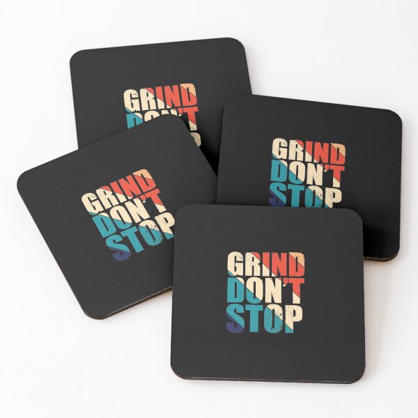 Item preview, Grind Don't Stop designed and sold by Teelogic.