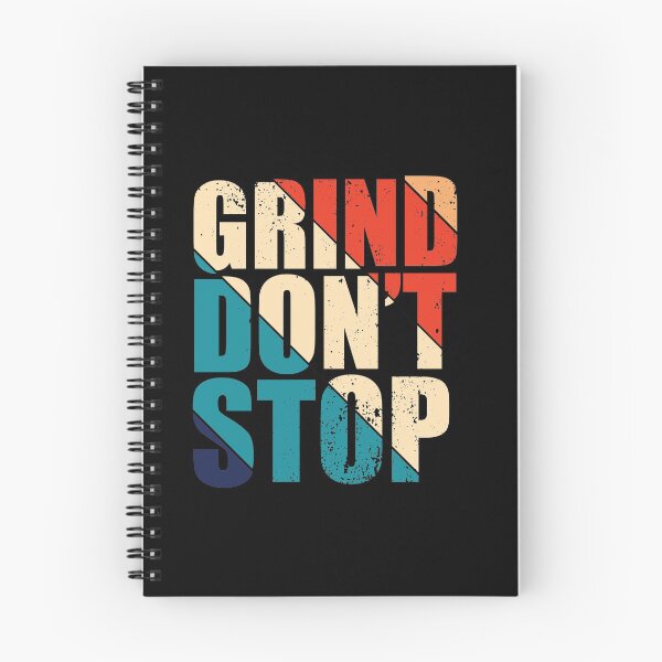 Item preview, Grind Don't Stop designed and sold by Teelogic.